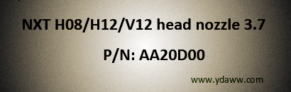 Nozzle 3.7 for Fuji NXT H08/H12/V12 head
